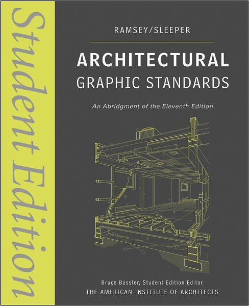 Architectural Graphic Standards: Student Edition