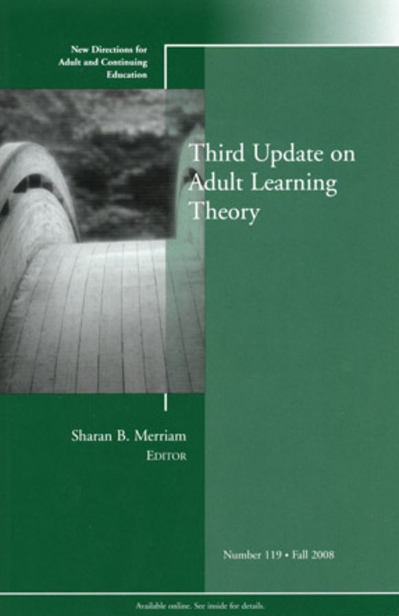 Third Update on Adult Learning Theory: New Directions for Adult and Continuing Education, Number 119