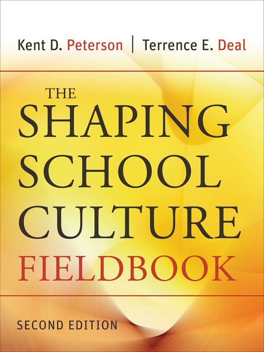 The Shaping School Culture Fieldbook