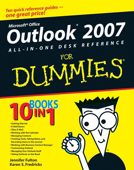 Outlook 2007 All-in-One Desk Reference For Dummies