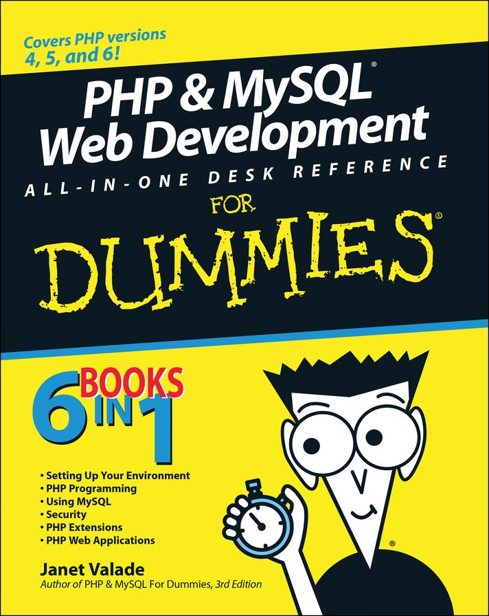 PHP and MySQL Web Development All-in-One Desk Reference For Dummies