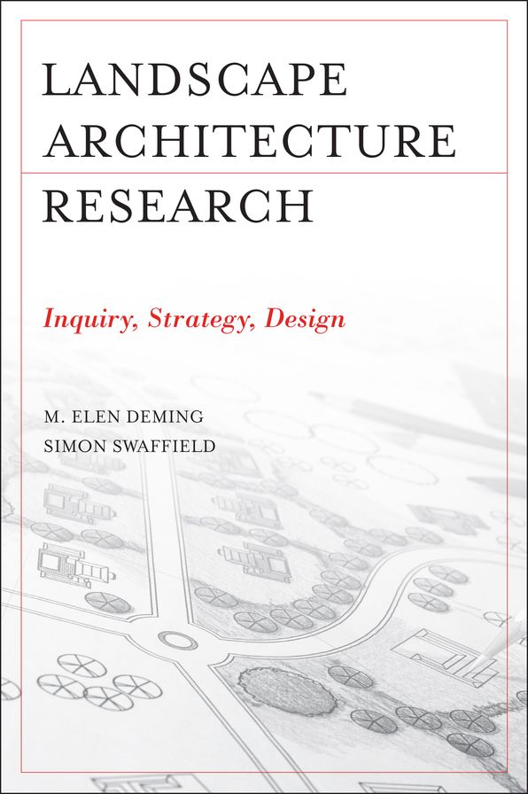 Landscape Architectural Research: Inquiry, Strategy, Design