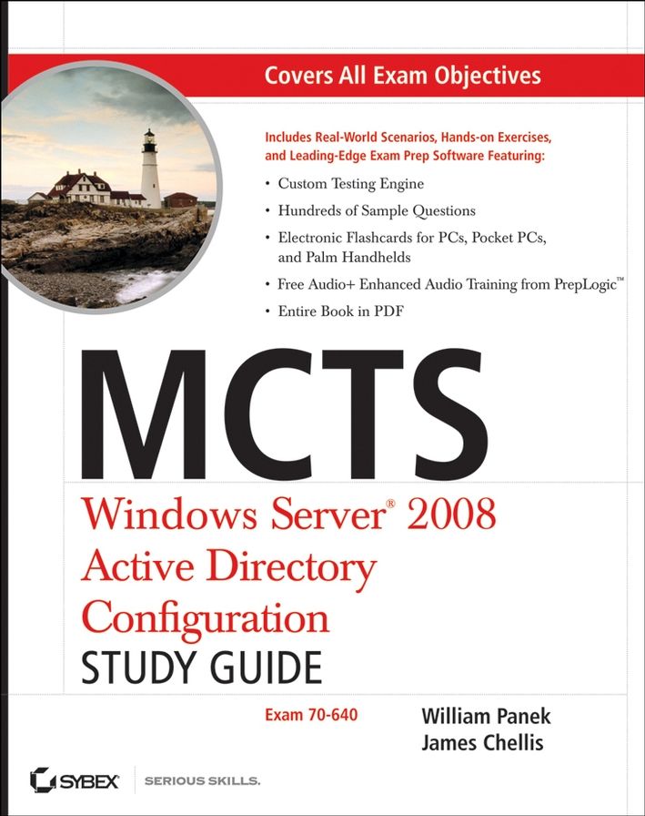 MCTS Windows Server 2008 Active Directory Configuration Study Guide: Exam 70-640
