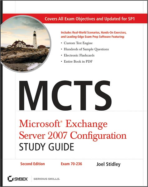 MCTS Microsoft Exchange Server 2007 Configuration Study Guide: Exam 70-236