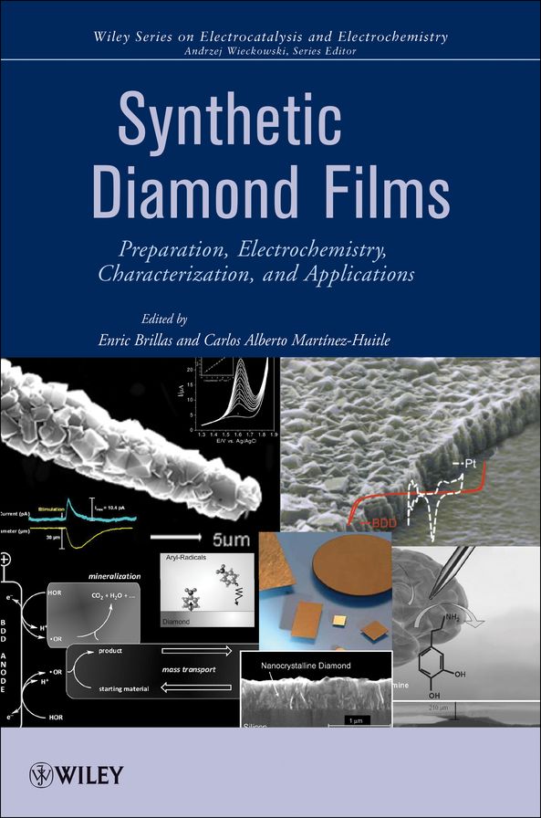 Synthetic Diamond Films: Preparation, Electrochemistry, Characterization and Applications