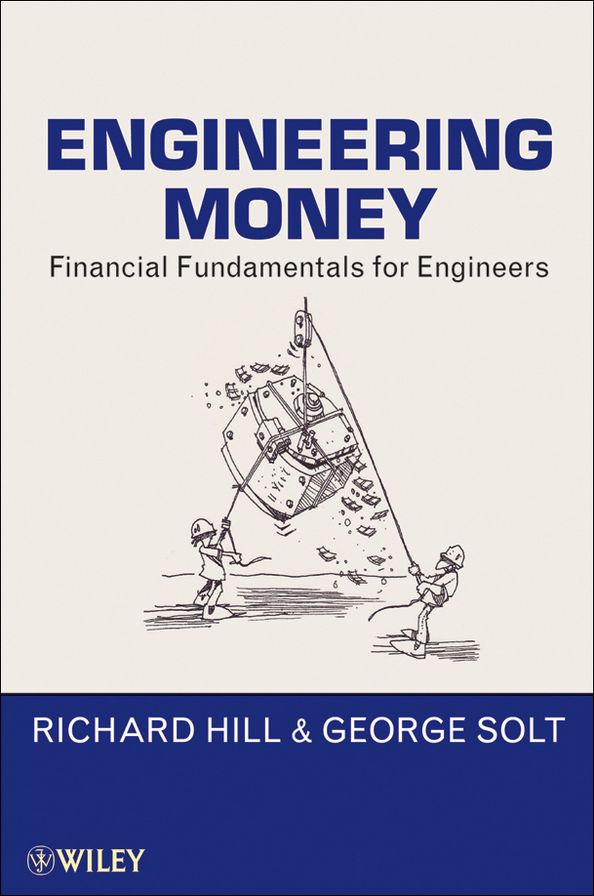 Engineering Money: Financial Fundamentals for Engineers