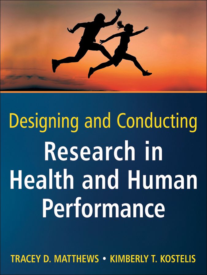 Designing and Conducting Research in Health and Human Performance