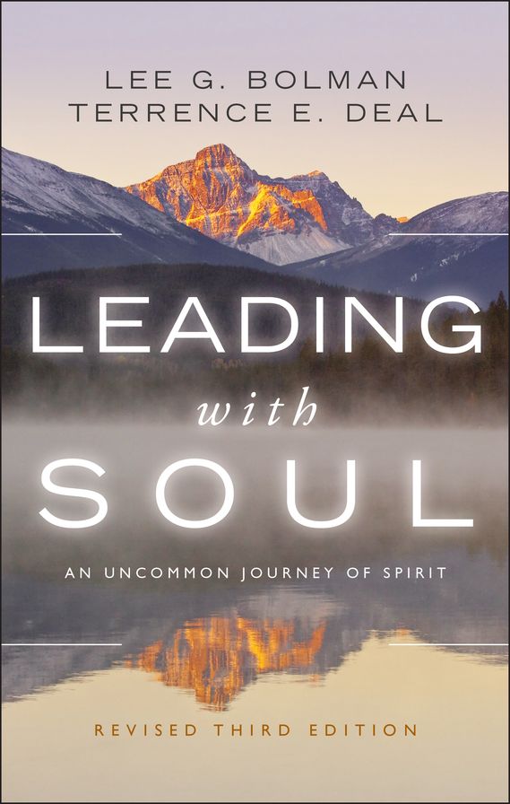 Leading with Soul: An Uncommon Journey of Spirit