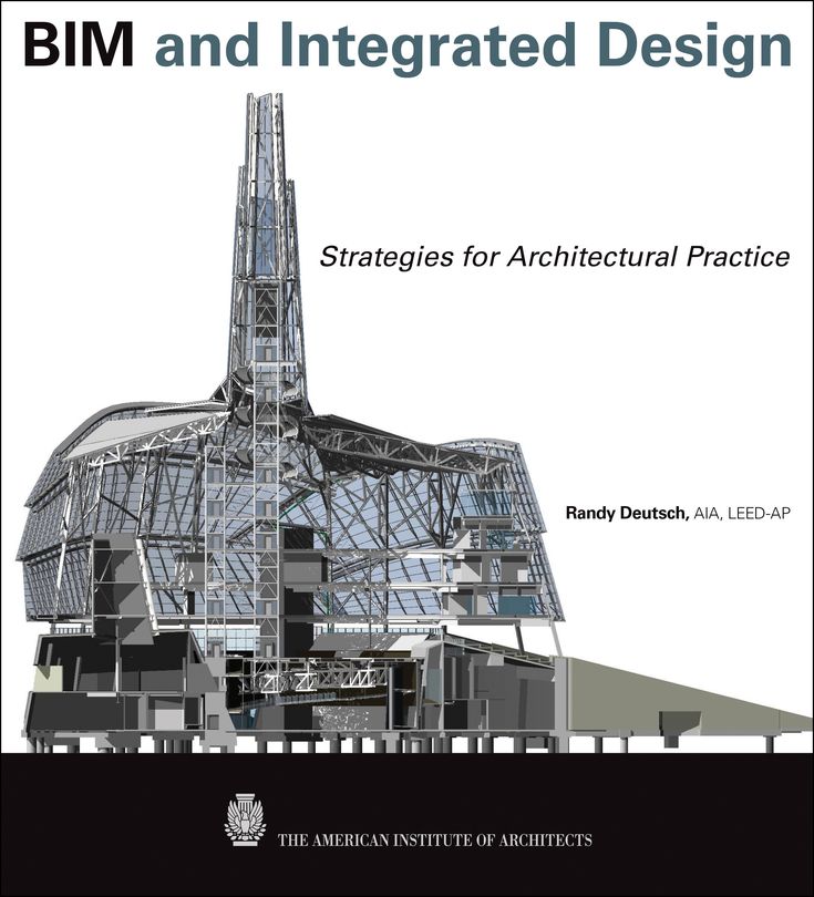 BIM and Integrated Design: Strategies for Architectural Practice