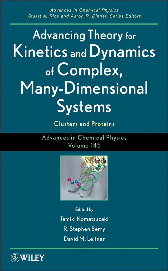 Advancing Theory for Kinetics and Dynamics of Complex, Many-Dimensional Systems: Clusters and Proteins