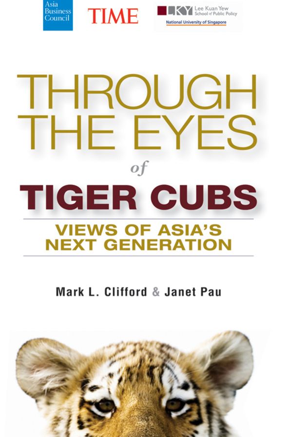Through the Eyes of Tiger Cubs: Views of Asia's Next Generation