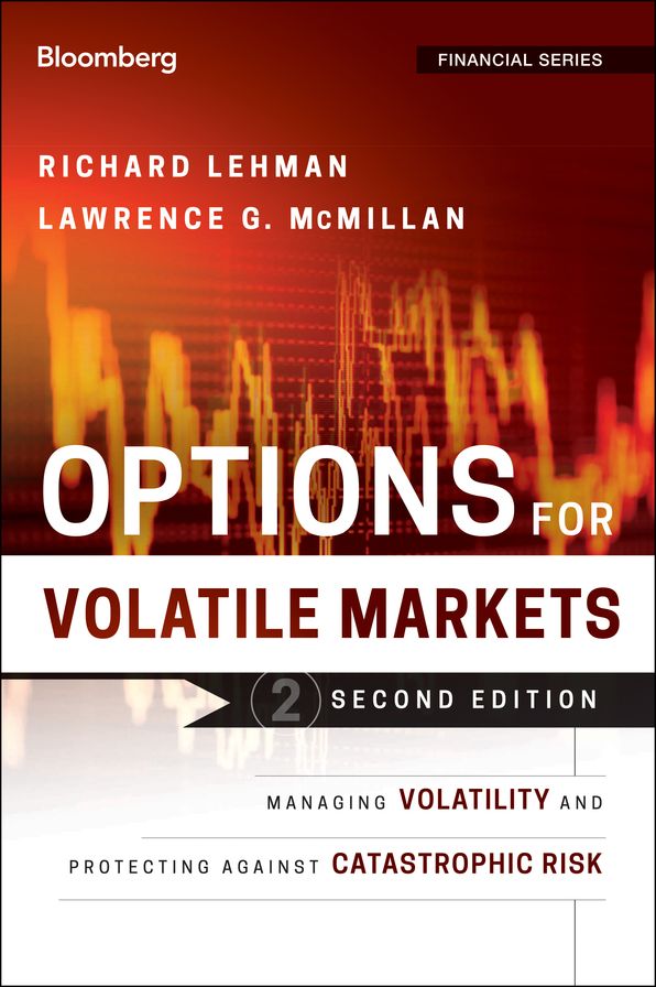 Options for Volatile Markets: Managing Volatility and Protecting Against Catastrophic Risk