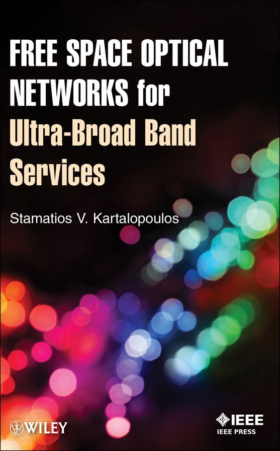Free Space Optical Networks for Ultra-Broad Band Services