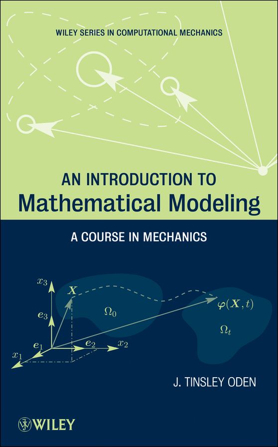 An Introduction to Mathematical Modeling: A Course in Mechanics