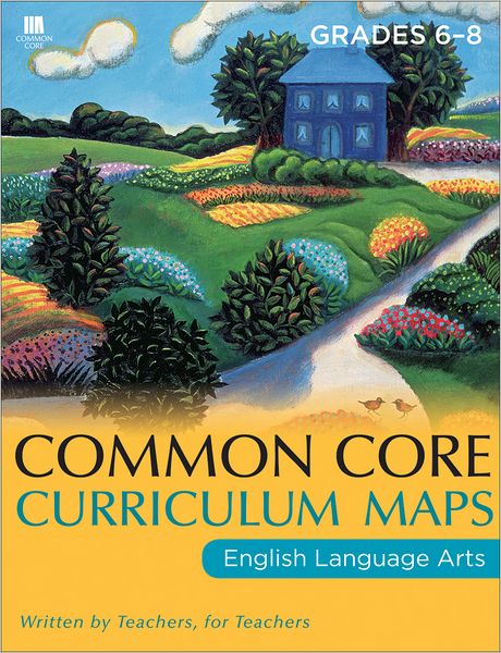 Common Core Curriculum Maps in English Language Arts: Grades 6-8