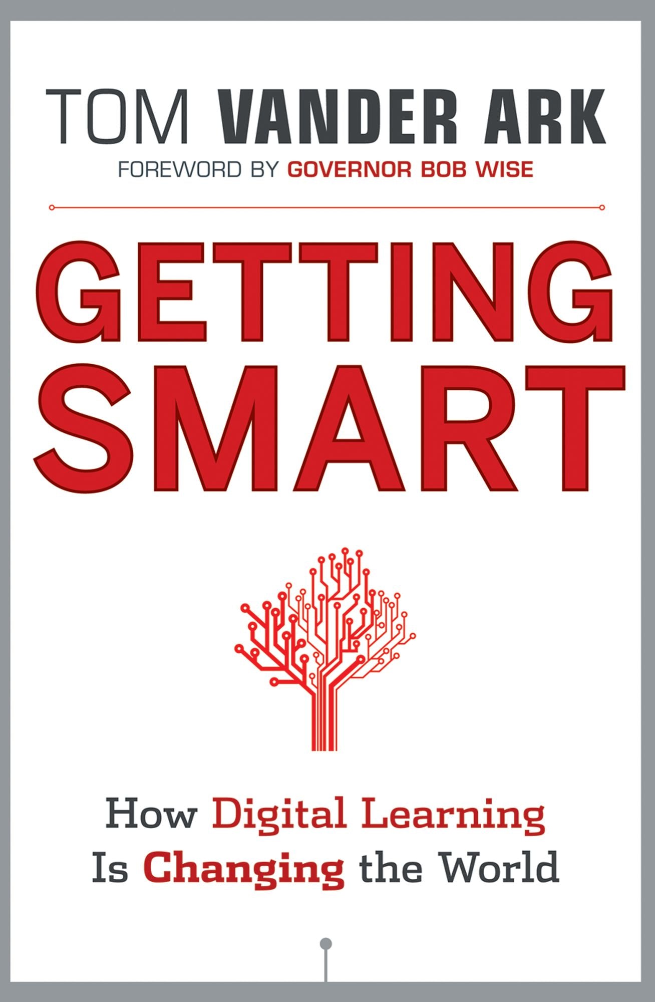 Getting Smart: How Digital Learning is Changing the World
