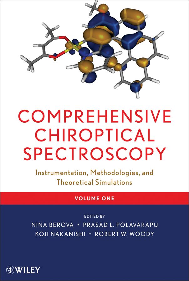 Comprehensive Chiroptical Spectroscopy: Instrumentation, Methodologies, and Theoretical Simulations
