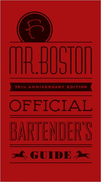 Mr. Boston Official Bartender's Guide