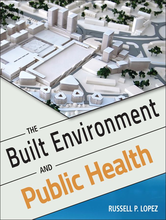 The Built Environment and Public Health
