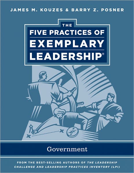 The Five Practices of Exemplary Leadership: Government