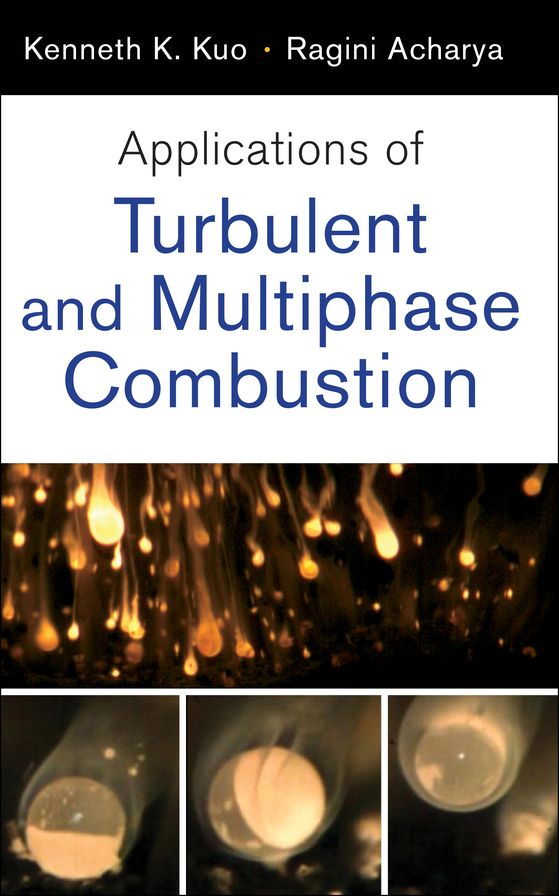 Applications of Turbulent and Multi-Phase Combustion