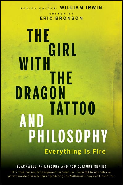 3.1 - The Girl with the Dragon Tattoo and Philosophy: Everything Is Fire