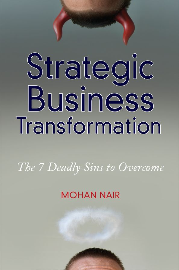 Strategic Business Transformation: The 7 Deadly Sins to Overcome