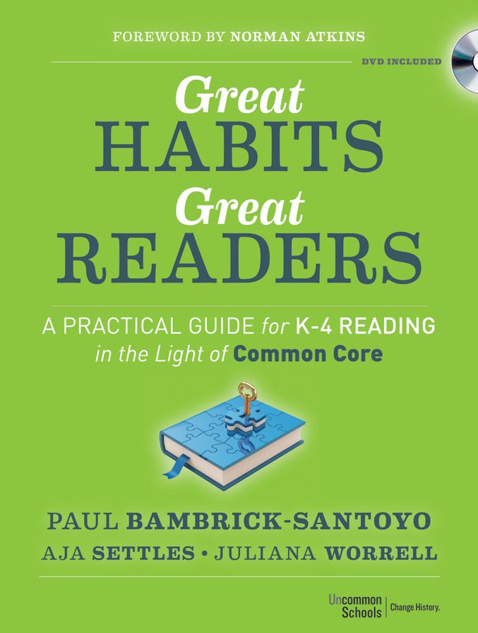 Great Habits, Great Readers: A Practical Guide for K-4 Reading in the Light of Common Core