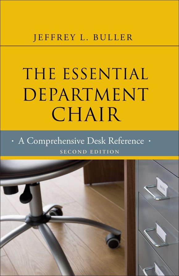 The Essential Department Chair: A Comprehensive Desk Reference