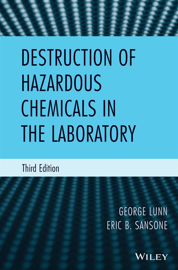 Destruction of Hazardous Chemicals in the Laboratory