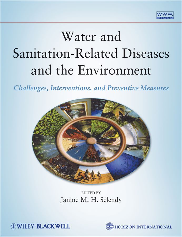 Water and Sanitation Related Diseases and the Environment: Challenges, Interventions and Preventive Measures