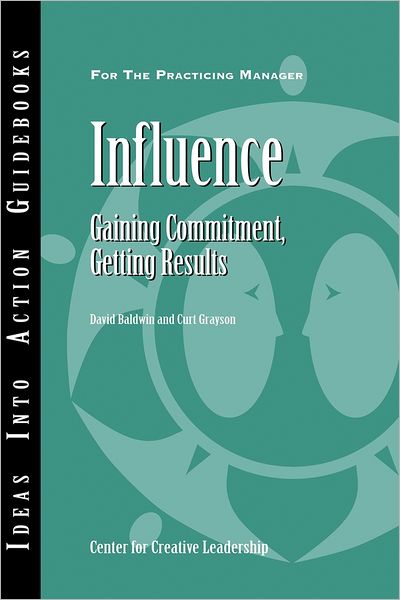 Influence: Gaining Commitment, Getting Results