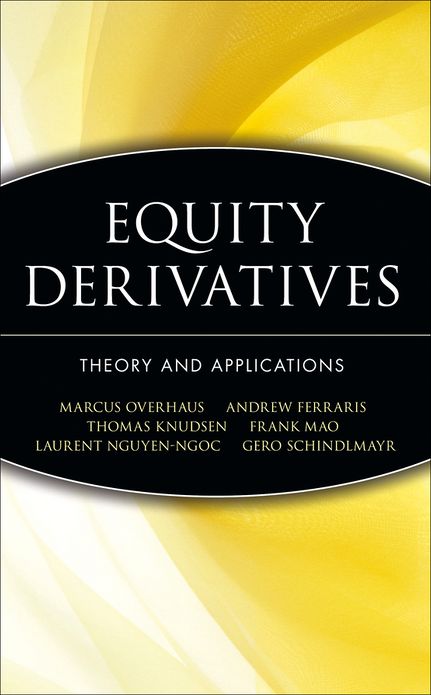 Equity Derivatives: Theory and Applications