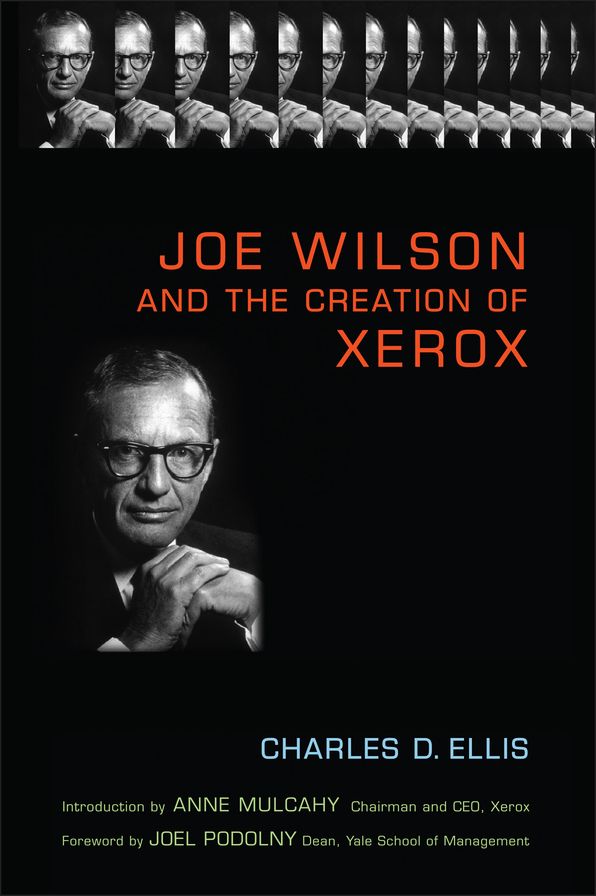 Joe Wilson and the Creation of Xerox