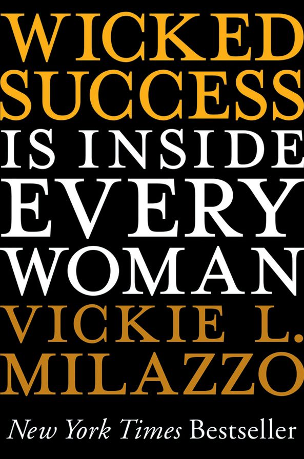 Wicked Success Is Inside Every Woman