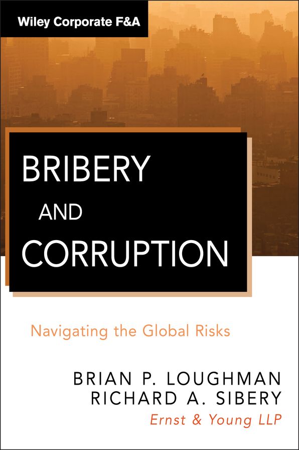 Bribery and Corruption: Navigating the Global Risks