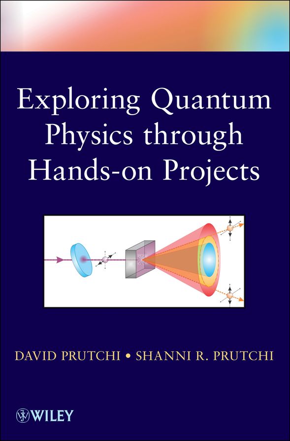 Exploring Quantum Physics through Hands-on Projects