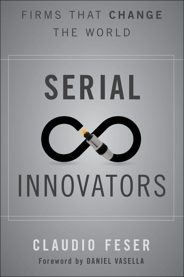 Serial Innovators: Firms That Change the World