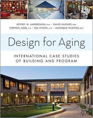 Design for Aging: International Case Studies of Building and Program