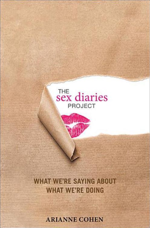 The Sex Diaries Project: What We're Saying about What We're Doing