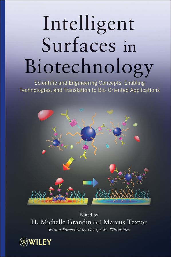 Intelligent Surfaces in Biotechnology: Scientific and Engineering Concepts, Enabling Technologies, and Translation to Bio-Oriented Applications