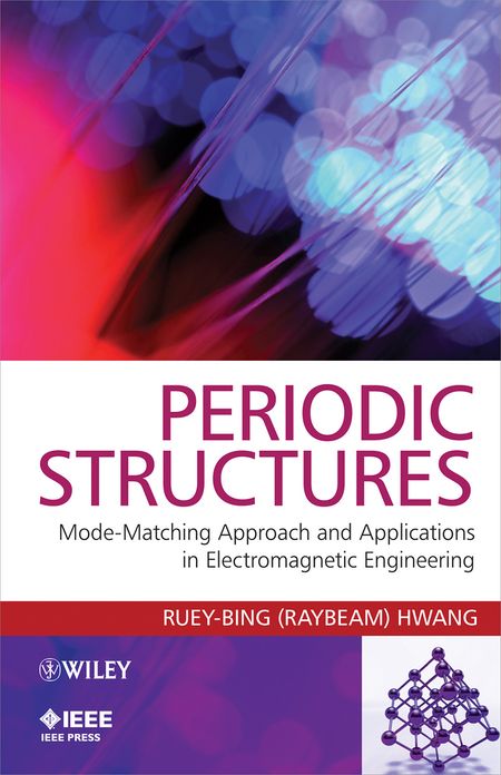 Periodic Structures: Mode-Matching Approach and Applications in Electromagnetic Engineering