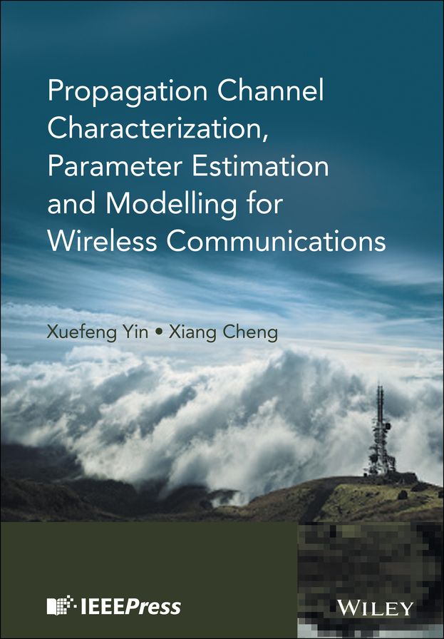 Propagation Channel Characterization, Parameter Estimation, and Modeling for Wireless Communications