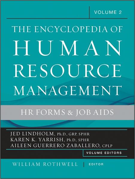 The Encyclopedia of Human Resource Management, Volume 2: HR Forms and Job Aids