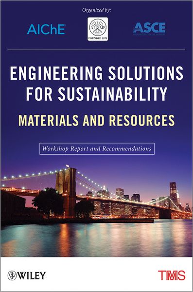 Engineering Solutions for Sustainability: Materials and Resources