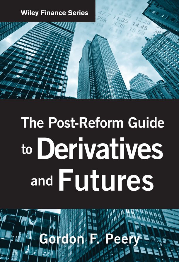 The Post-Reform Guide to Derivatives and Futures