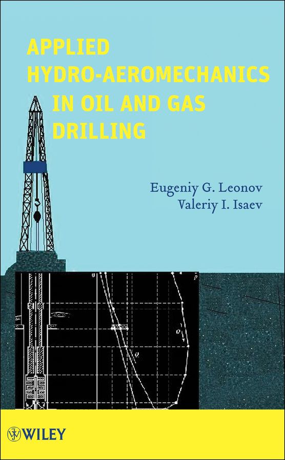 3.1 - Applied Hydro-Aeromechanics in Oil and Gas Drilling