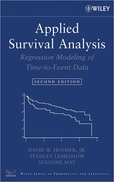 Applied Survival Analysis: Regression Modeling of Time to Event Data