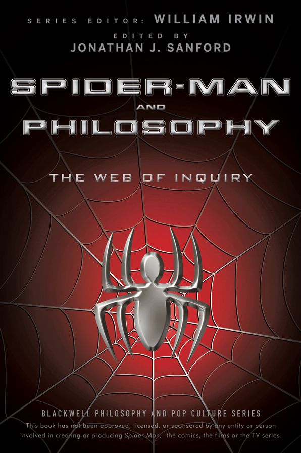 Spider-Man and Philosophy: The Web of Inquiry