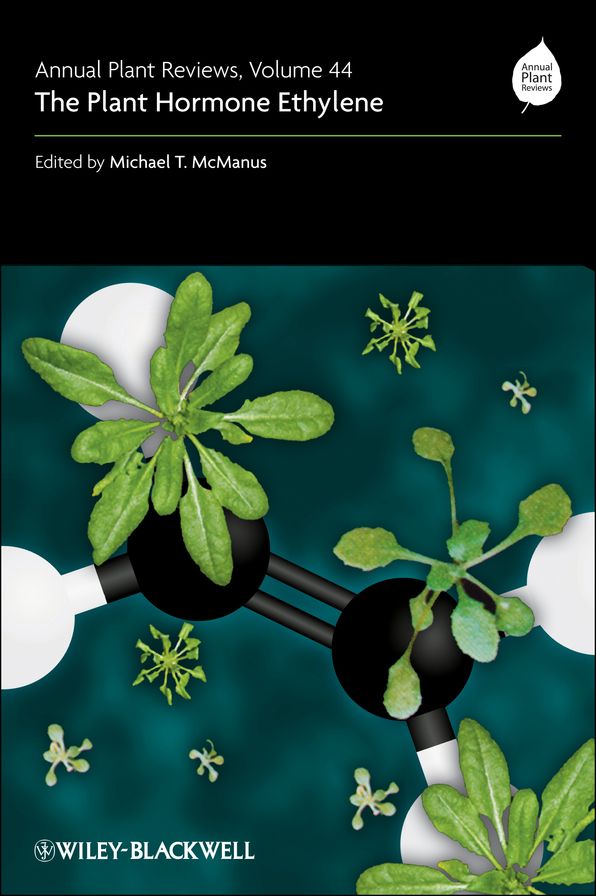 Annual Plant Reviews, The Plant Hormone Ethylene